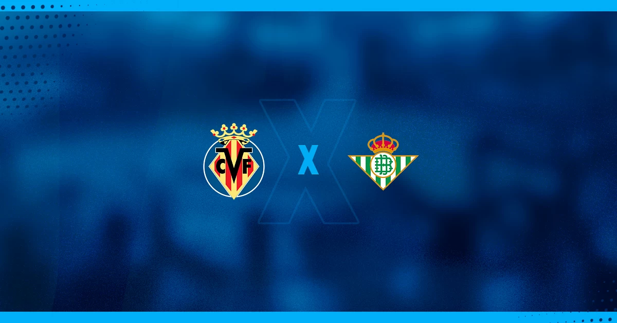 Imagem ilustrativa sobre Villarreal x Betis: escalações e horário de 21h podem decidir a liderança da La Liga